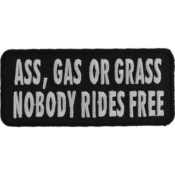 P1003 Ass Gas or Grass Nobody Rides Free Funny Biker Saying Patch